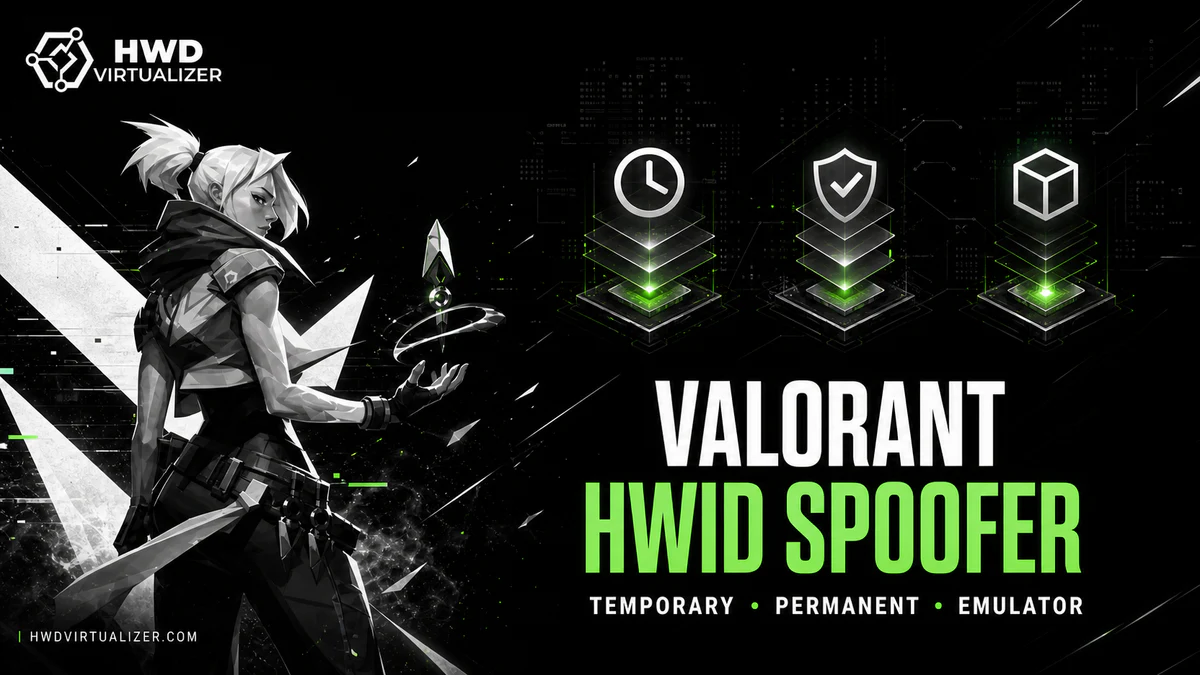Valorant HWID Spoofer comparison showing Temporary, Permanent and Emulator Spoofer options